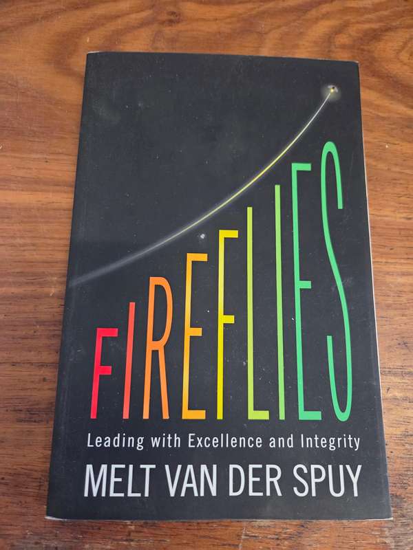 Fireflies - Leading with Excellence and Integrity - Melt van der Spuy