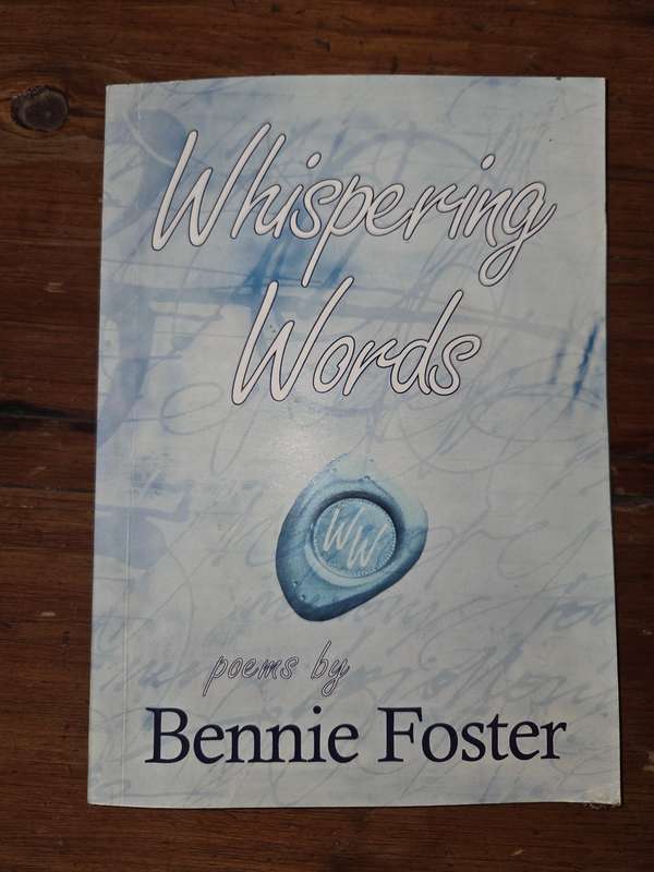 Whispering Words - Poems by Bennie Foster