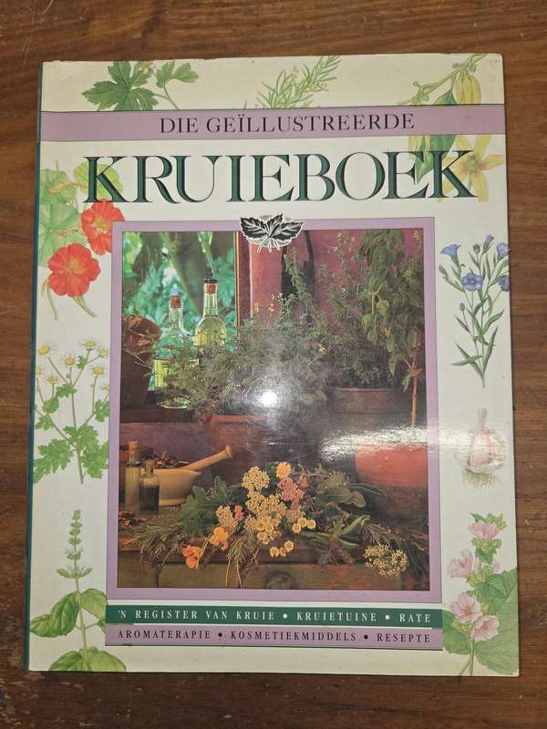 Die Geillustreerde Kruieboek - 'n Register van Kruie, Kruietruine en Rate