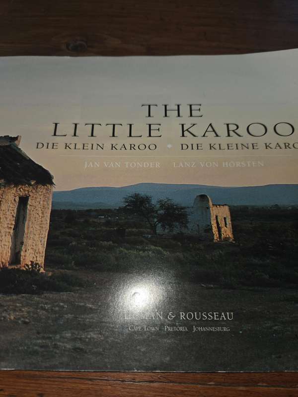 The Little Karoo - Die Klein Karoo - Jan Van Tonder / Lanz von Horsten