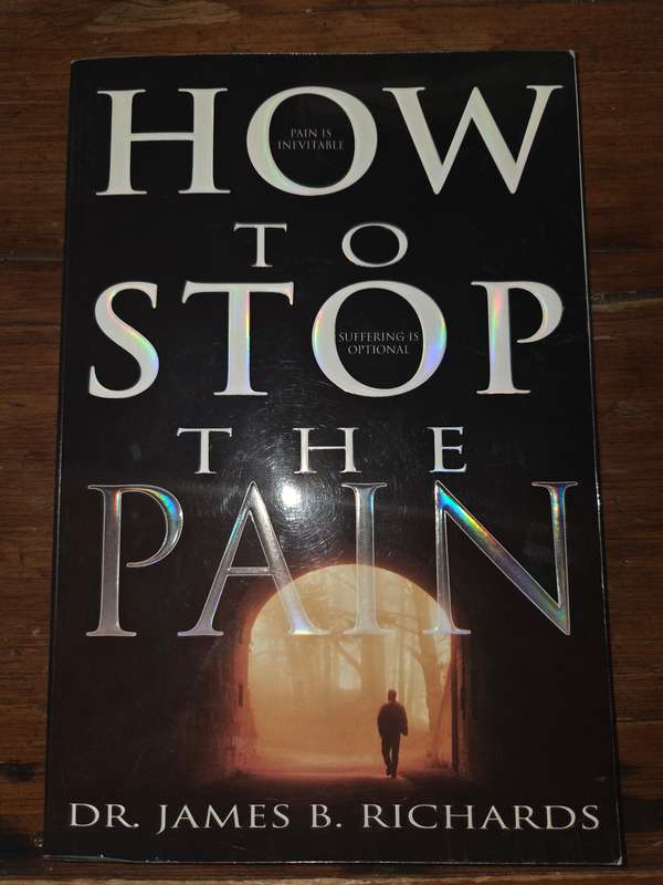 How to stop the Pain - Dr. James B. Richards