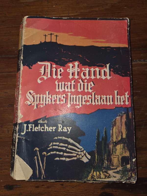 Die Hand wat die Spykers ingeslaan het - J Fletcher Ray