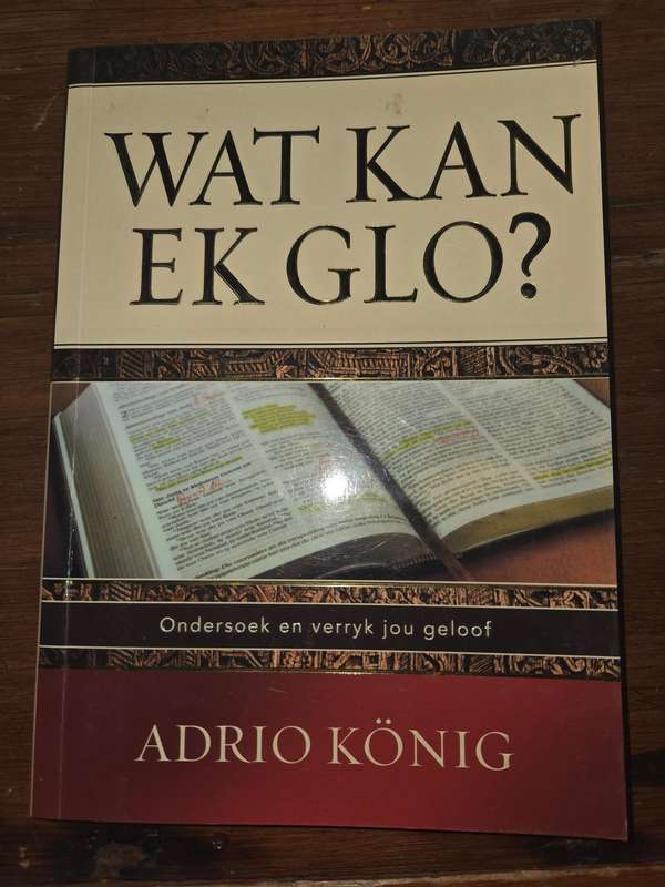 Wat kan ek glo? - Adrio Konig