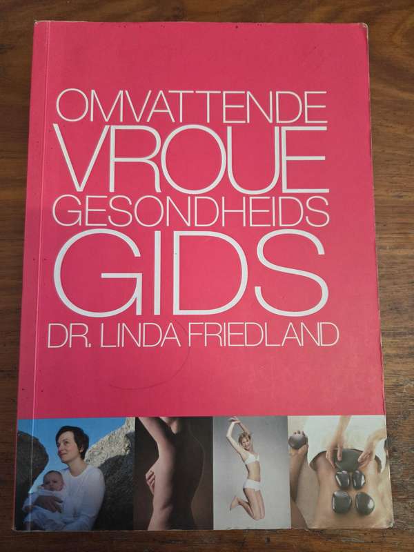 Omvattende Vroue Gesondheids Gids - Dr. Linda Friedland