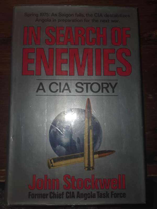 In Search of Enemies - A CIA Story - John Stockwell