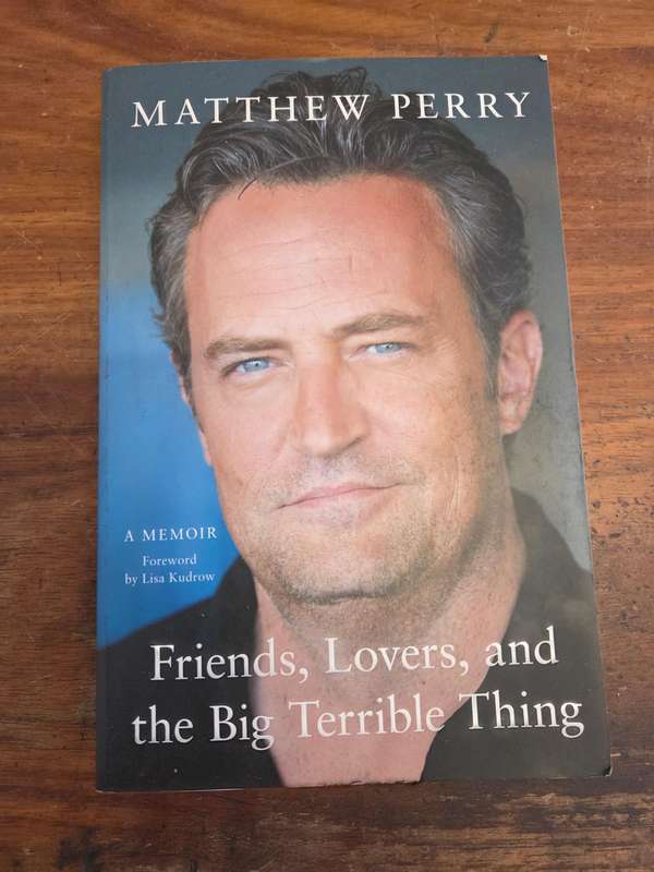 Matthew Perry - Friends, Lovers, and the Big Terrible Thing - A Memoir