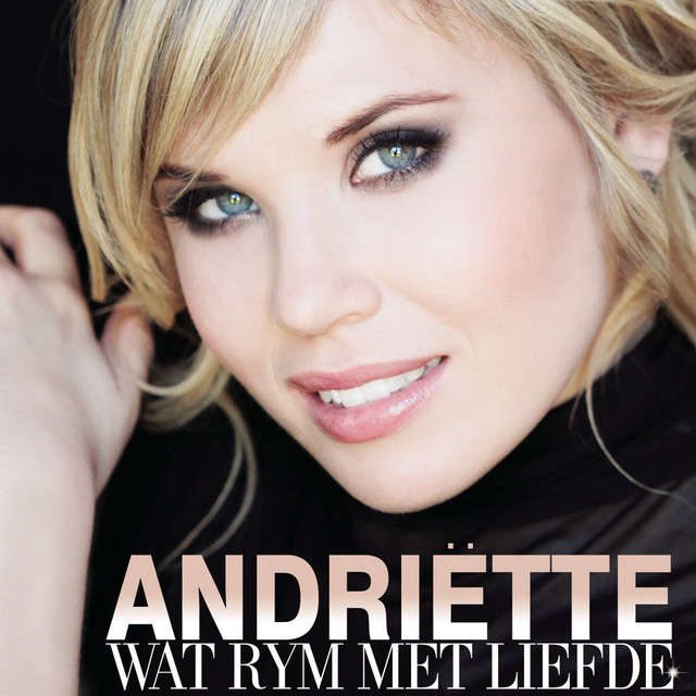 CD: Andriette - Wat Rym Met Liefde (2013) Afrikaans