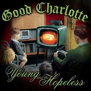 CD: Good Charlotte - The Young and the Hopeless (2003)