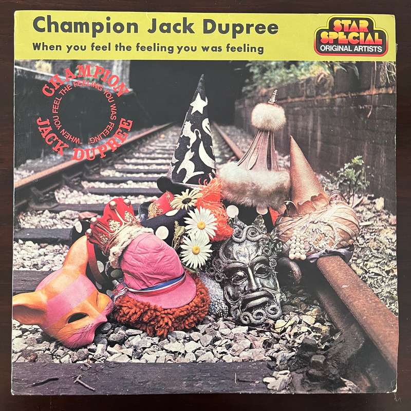 Champion Jack Dupree - When You Feel The Feeling You Was Feeling Vinyl LP South African Press Rare