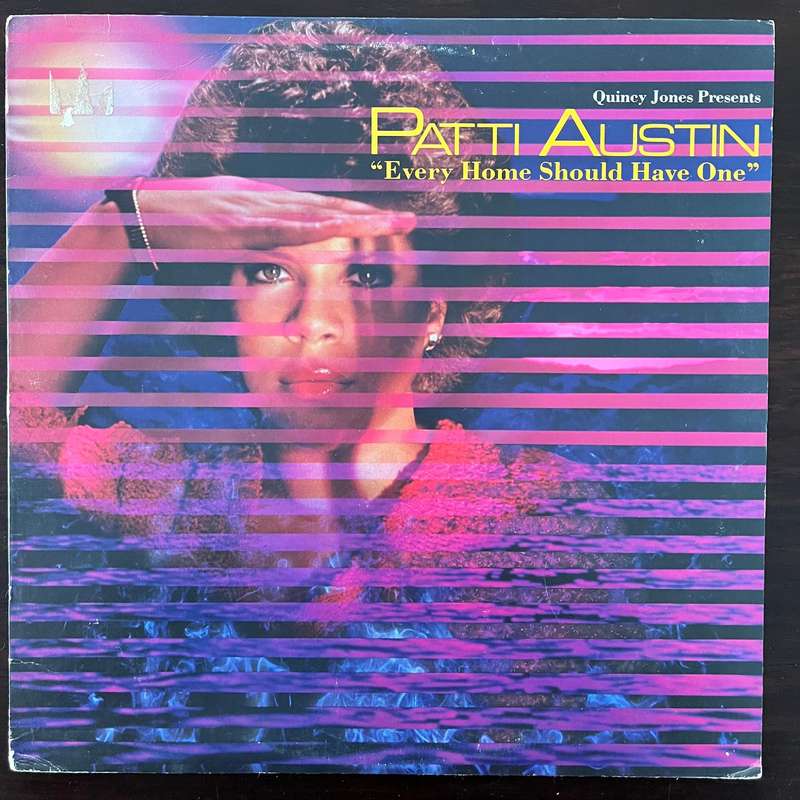 Patti Austin - Every Home Should Have One Vinyl LP US Press Quincy Jones Presents