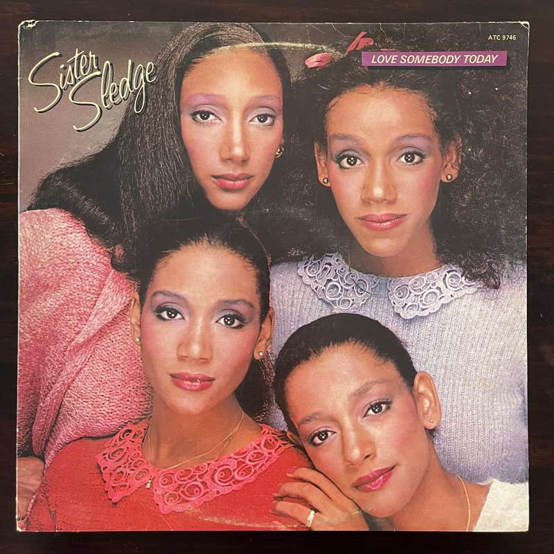 Sister Sledge - Love Somebody Today Vinyl LP South African Press