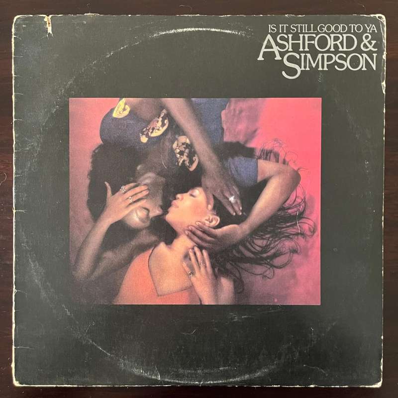 Ashford & Simpson - Is It Still Good To Ya Vinyl LP US Press