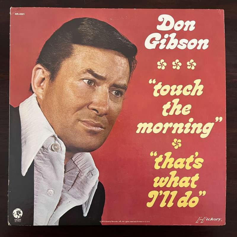 Don Gibson - Touch The Morning Thats What I'll Do Vinyl LP US Press Country