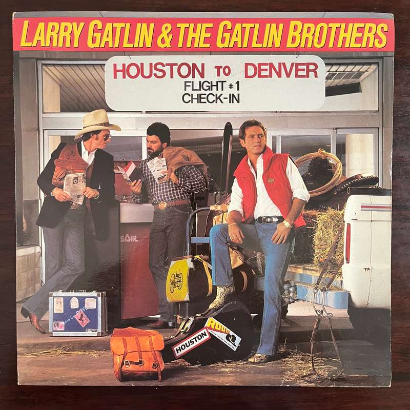 Larry Gatlin & The Gatlin Brothers - Houston To Denver Vinyl LP Canadian Press