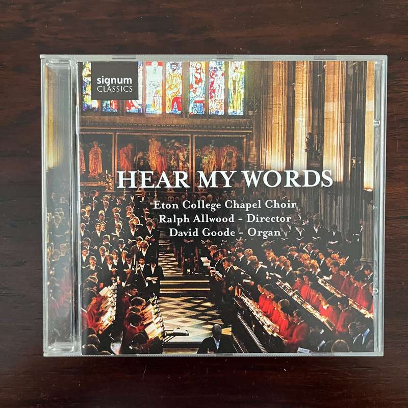 Eton College Chapel Choir - Hear My Words CD Signum Classics