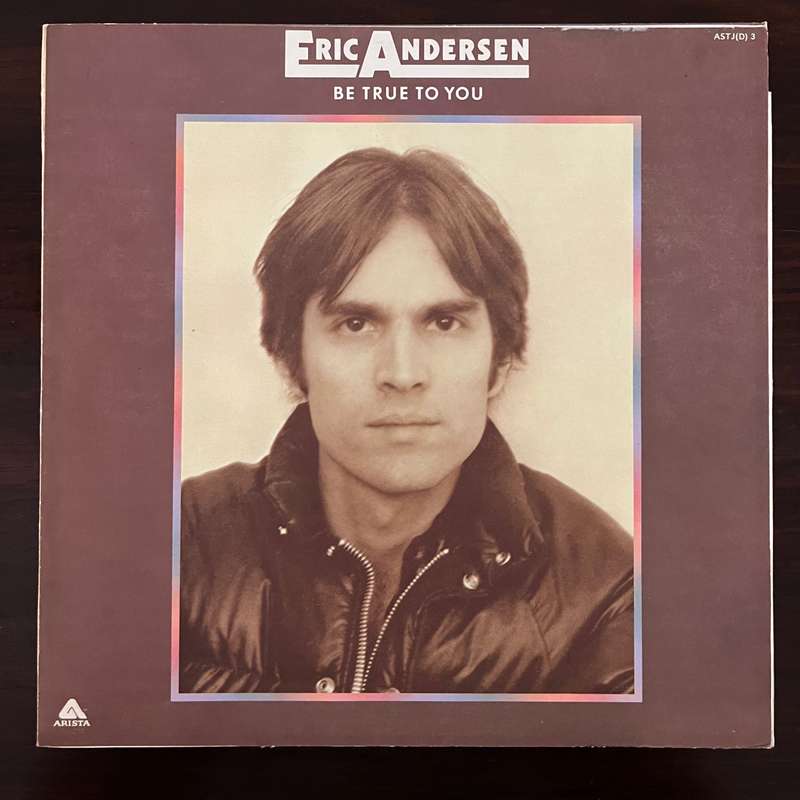 Eric Andersen - Be True To You Vinyl LP South African Press Folk Rock