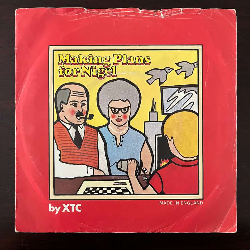 XTC - Making Plans For Nigel Vinyl 7 Inch Single UK Press