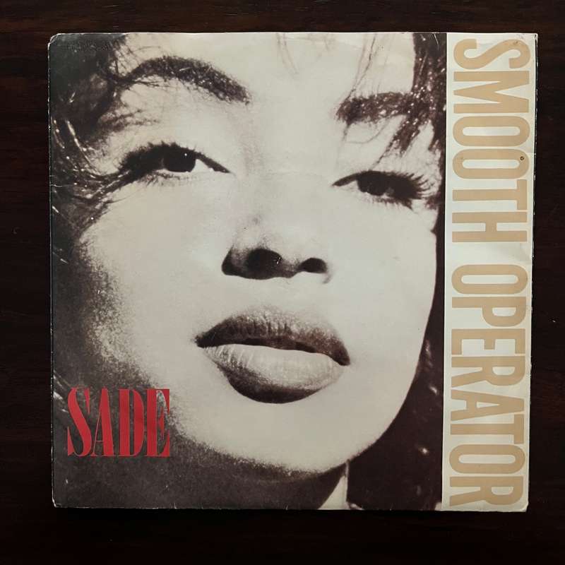 Sade - Smooth Operator Vinyl 7 Inch Single South African Press