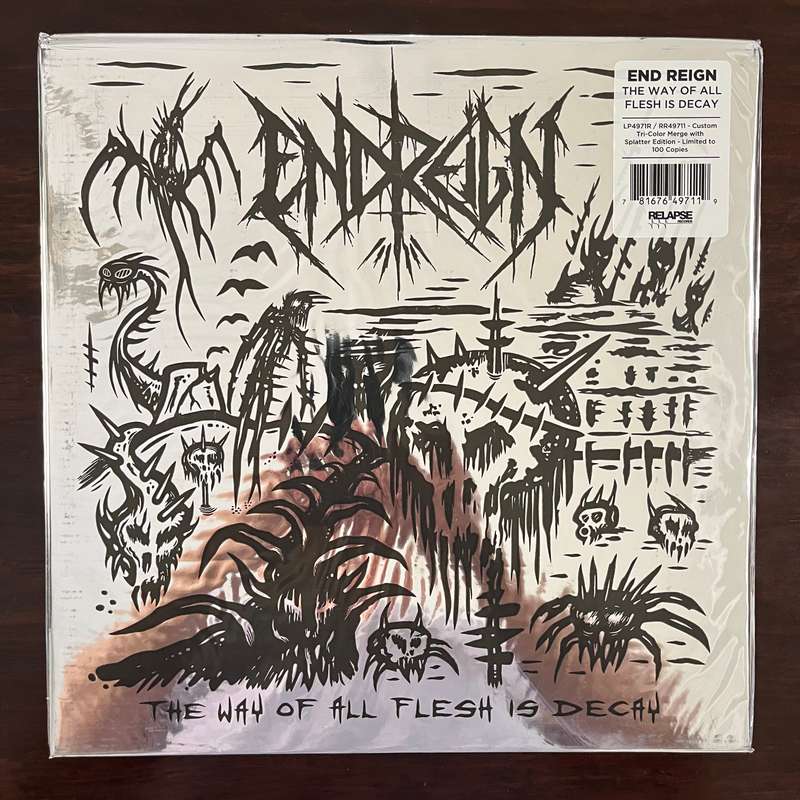 End Reign - The Way Of All Flesh Is Decay Vinyl LP Rare OOP Hardcore Thrash Ltd 100 Relapse