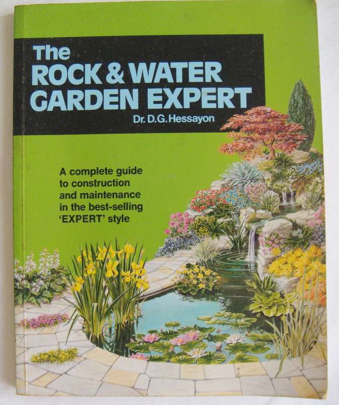 PRE-LOVED   -   The Rock and Water Garden Expert  -  by Dr. D.G. Hassayon.