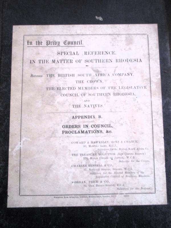 Antique Law Records in bind. 1914. Souther Rhodesia, BSAC v The Natives. Pleadings and Orders App B