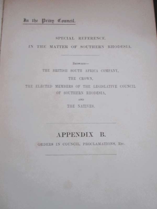 Antique Law Records in bind. 1914. Souther Rhodesia, BSAC v The Natives. Pleadings and Orders App B