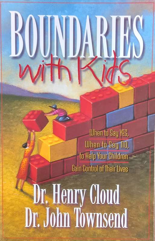 Henry Cloud & John Townsend, Boundaries with Kids