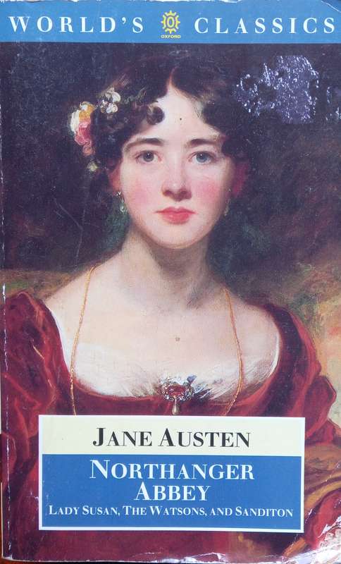 Jane Austen, Northanger Abbey etc.