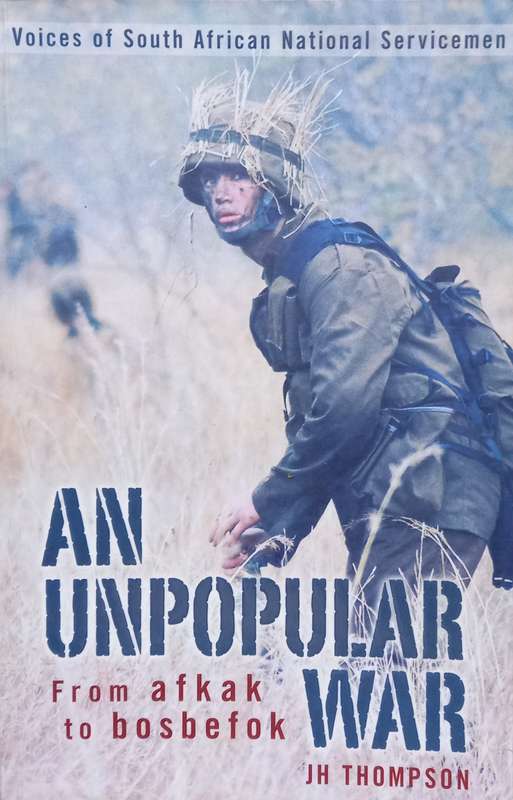 J.H. Thompson, An Unpopular War: From Afkak to Bosbefok