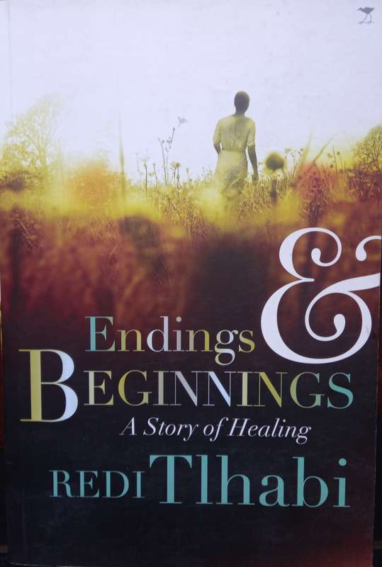 Redi Tlhabi, Endings & Beginnings: A Story of Healing