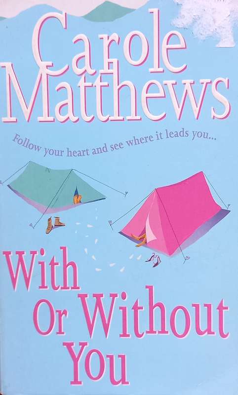 Carole Matthews, With or Without You