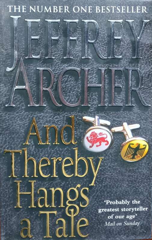 Jeffrey Archer, And Thereby Hangs a Tale