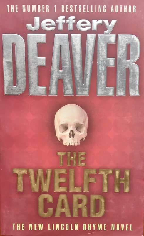 Jeffery Deaver, The Twelfth Card