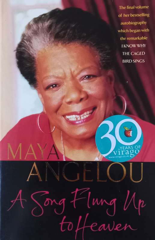 Maya Angelou, A Song Flung Up to Heaven