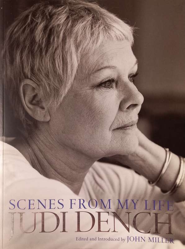 Judi Dench, Scenes From My Life