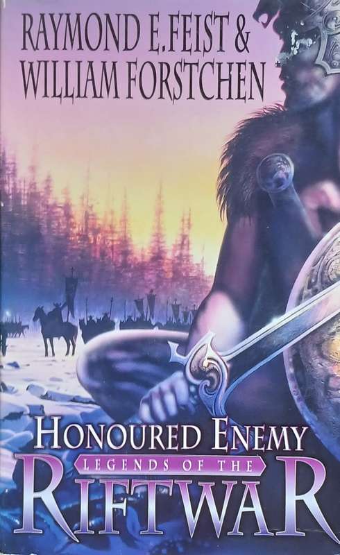 Raymond E. Feist & William Forstchen, Honoured Enemy
