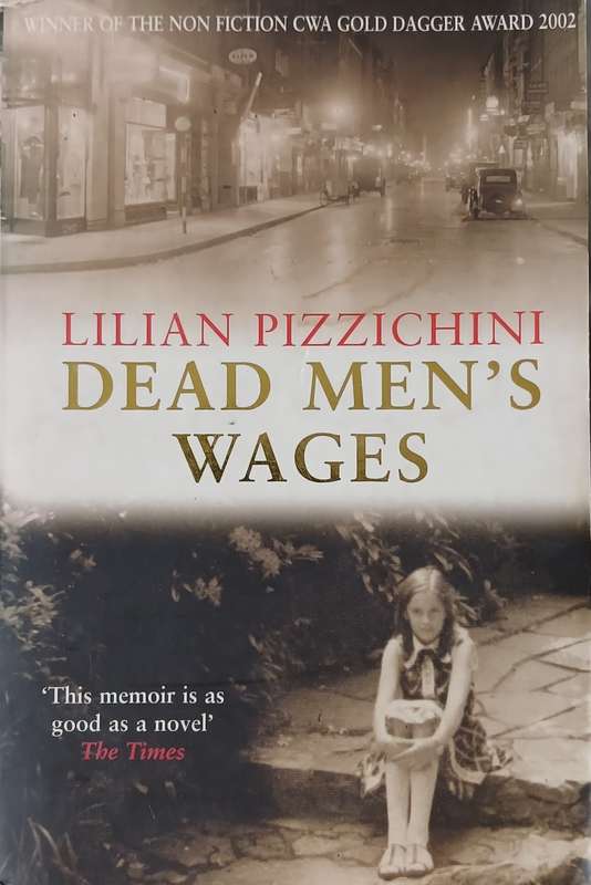 Lilian Pizzichini, Dead Men's Wages