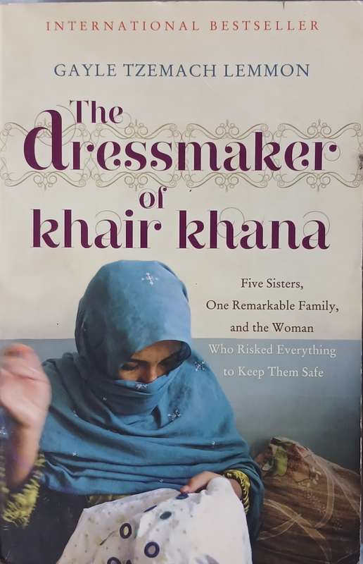 Gayle Tzemach Lemmon, The Dressmaker of Khair Khana