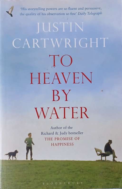 Justin Cartwright, To Heaven by Water