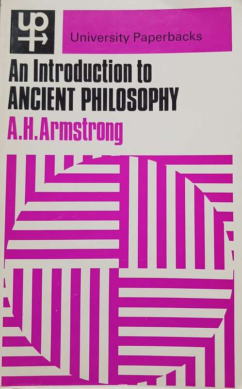 A.H. Armstrong, An Introduction to Ancient Philosophy