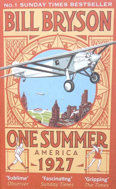 Bill Bryson, One Summer: America, 1927