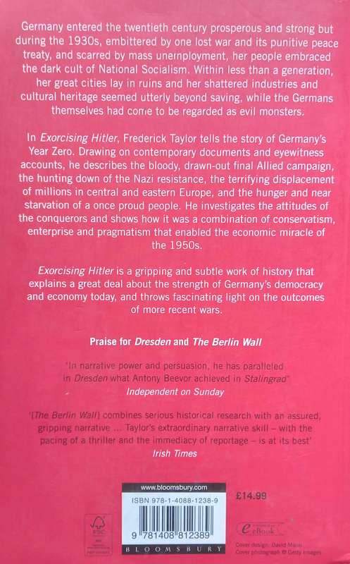 Frederick Taylor, Exorcising Hitler: The Occupation and Denazification of Germany