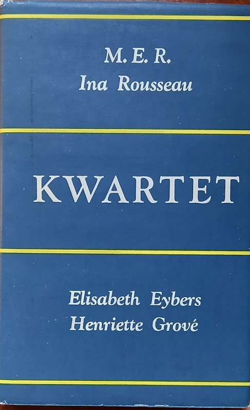 MER, Ina Rousseau, Elisabeth Eybers, Henriette Grove, Kwartet