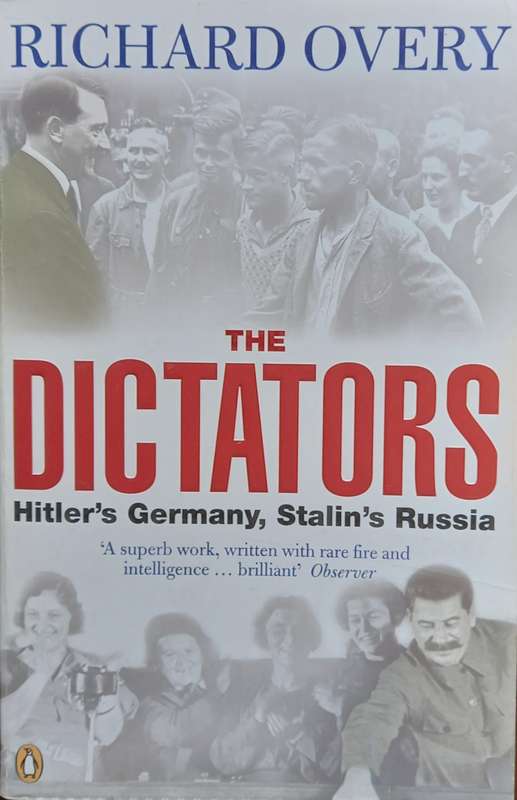 Richard Overy, The Dictators: Hitler's Germany, Stalin's Russia