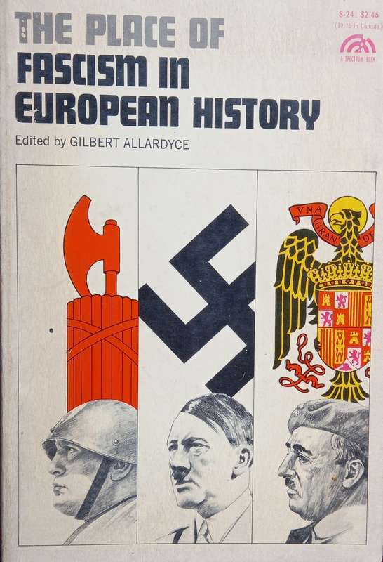 Gilbert Allardyce, The Place of Fascism in European History