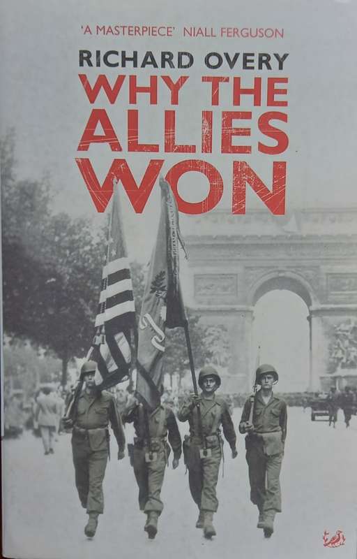 Richard Overy, Why the Allies Won