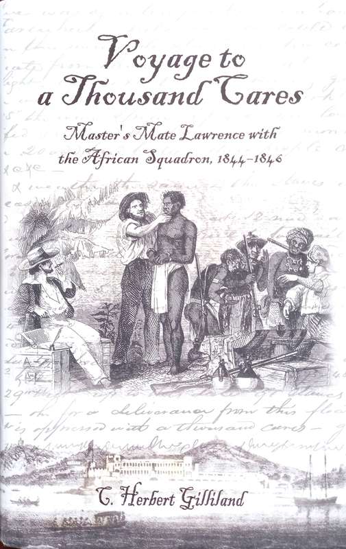 C. Herbert Gilliland, Voyage to a Thousand Cares: Master's Mate Lawrence with the African Squadron