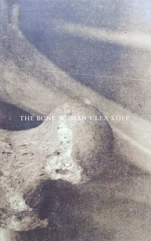 Clea Koff, The Bone Woman