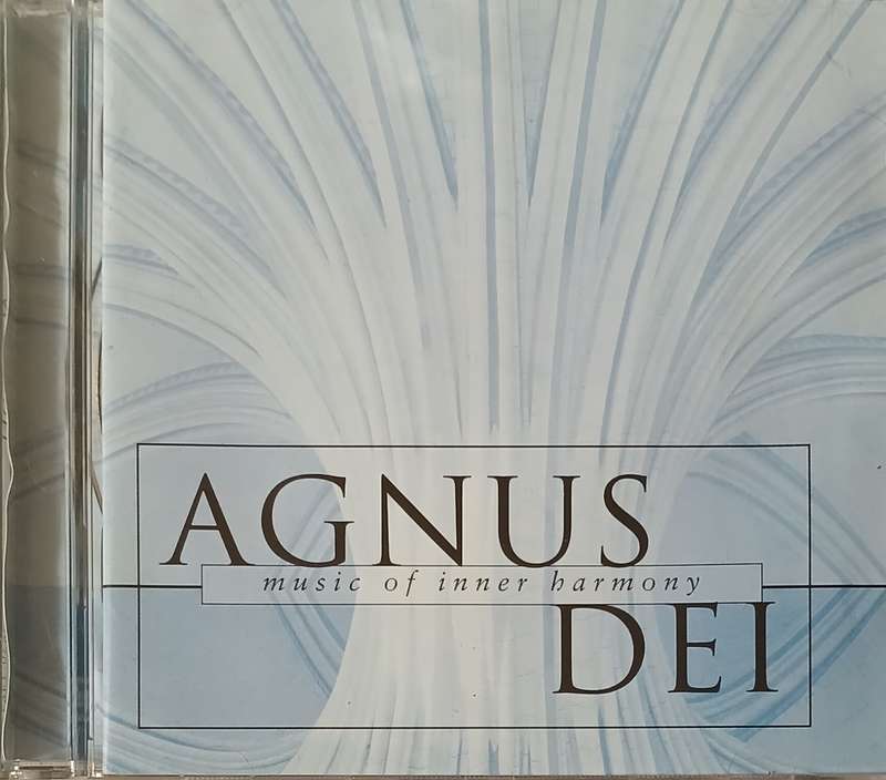 Agnus Dei: Music of Inner Harmony (Choral compilation)