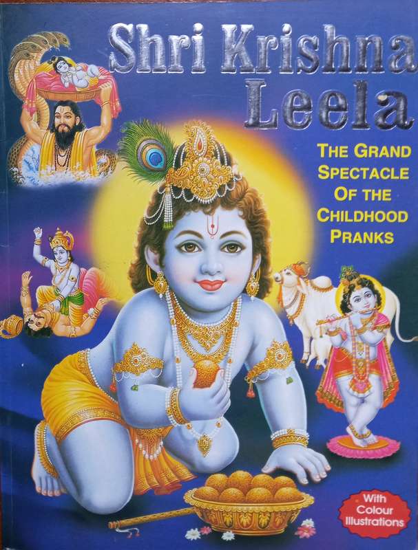Shri Krishna Leela, The Grand Spectacle of the Childhood Pranks
